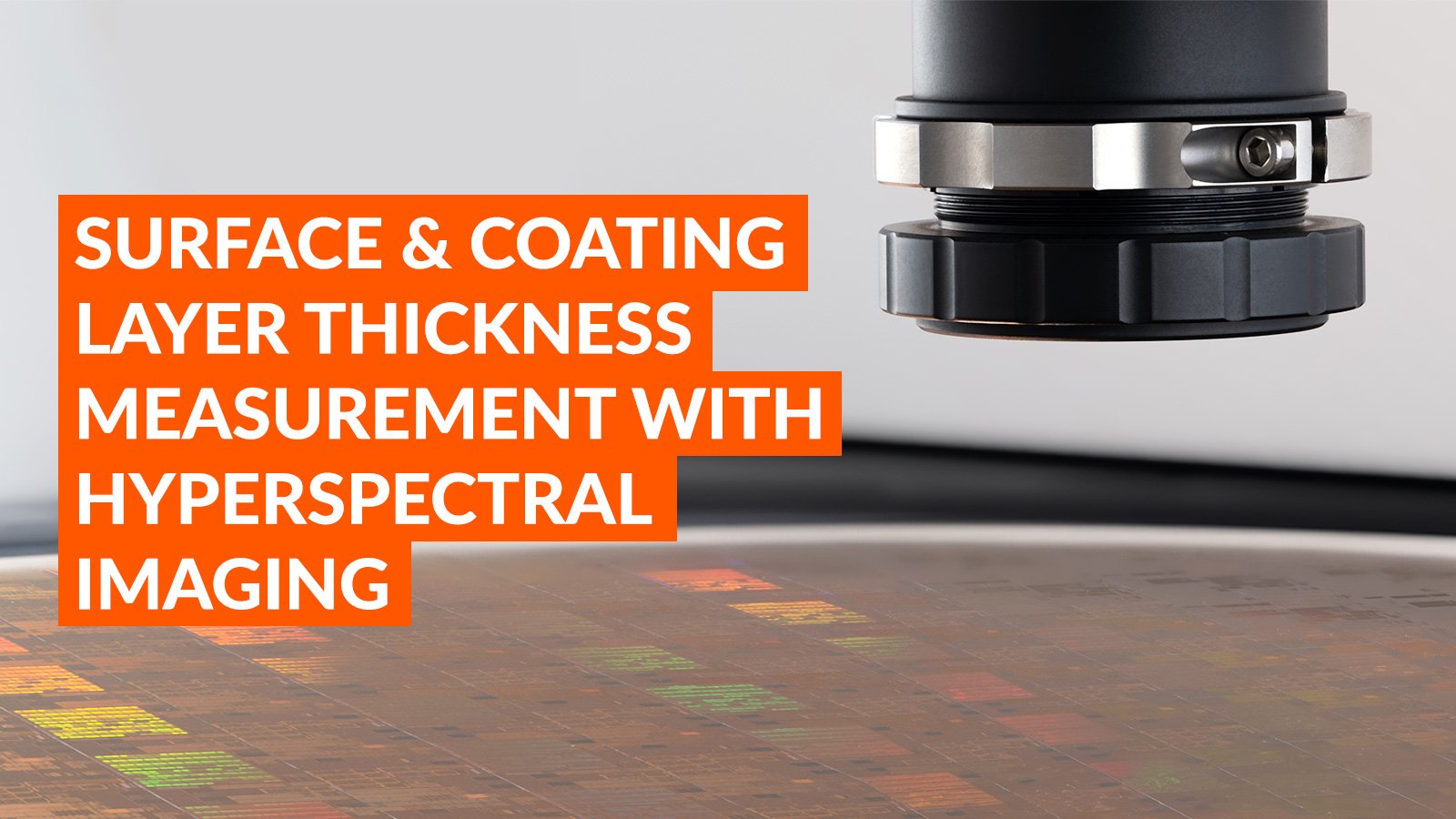 Free Webinar: Surface & Coating Layer Thickness Measurement with Hyperspectral Imaging